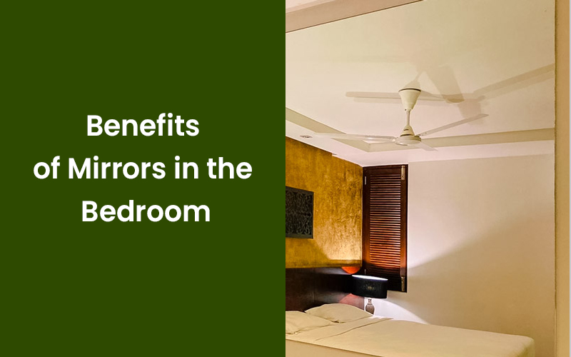 Benefits of Mirrors in the Bedroom